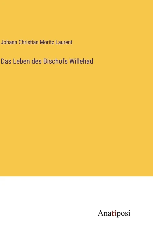 Das Leben des Bischofs Willehad
