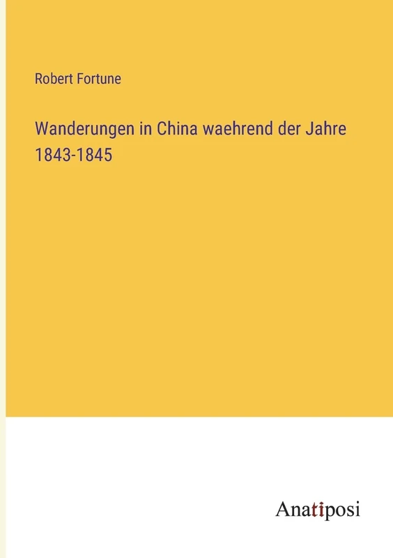 Wanderungen in China waehrend der Jahre 1843-1845 - Image 1