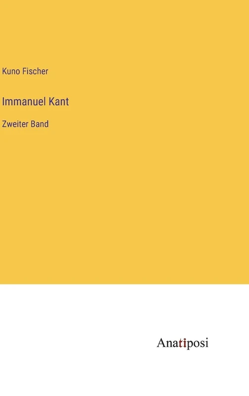 Immanuel Kant: Zweiter Band