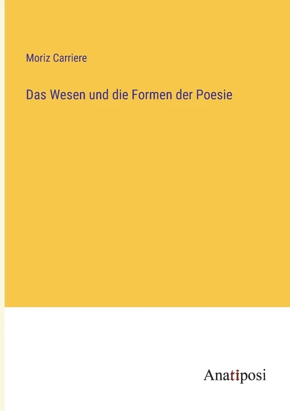 Das Wesen und die Formen der Poesie