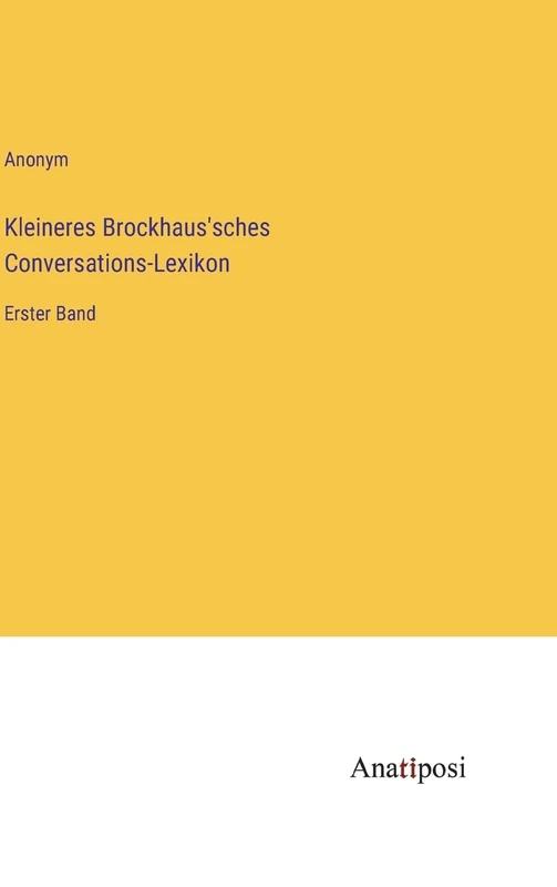 Kleineres Brockhaus'sches Conversations-Lexikon: Erster Band - Image 1