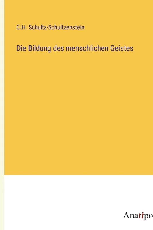 Die Bildung des menschlichen Geistes