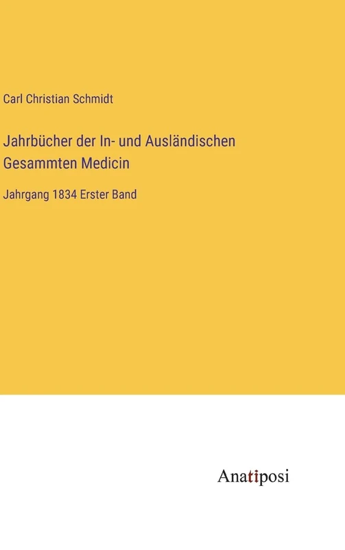 Jahrbücher der In- und Ausländischen Gesammten Medicin: Jahrgang 1834 Erster Band - Image 1