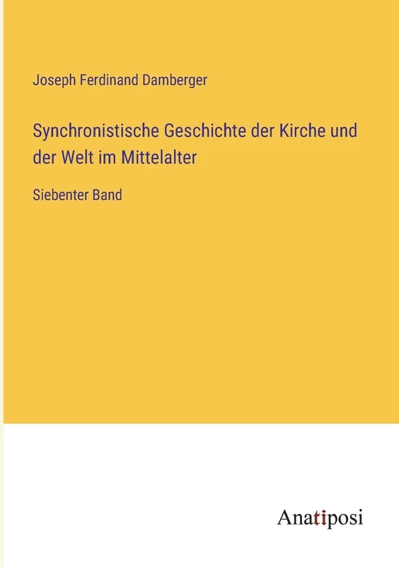 Synchronistische Geschichte der Kirche und der Welt im Mittelalter: Siebenter Band - Image 1