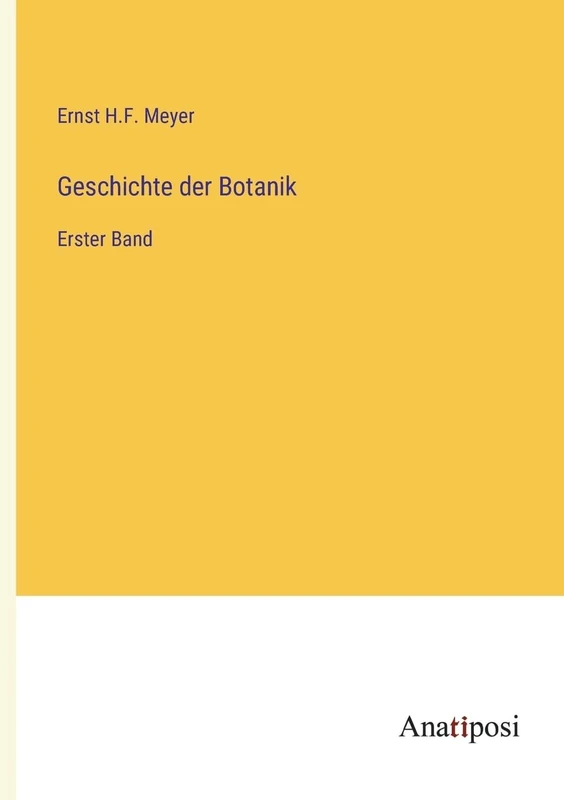 Geschichte der Botanik: Erster Band