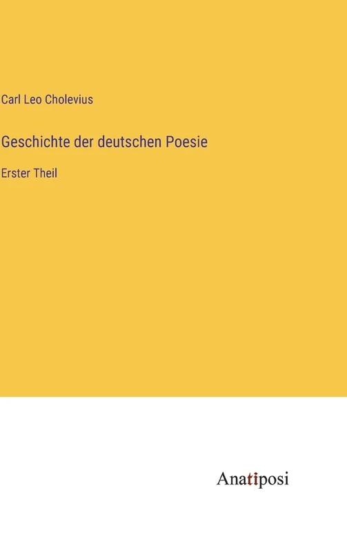 Geschichte der deutschen Poesie: Erster Theil
