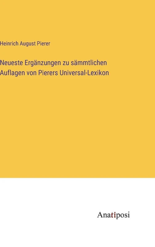 Neueste Ergänzungen zu sämmtlichen Auflagen von Pierers Universal-Lexikon - Image 1