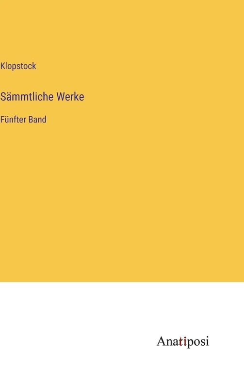 Sämmtliche Werke: Fünfter Band