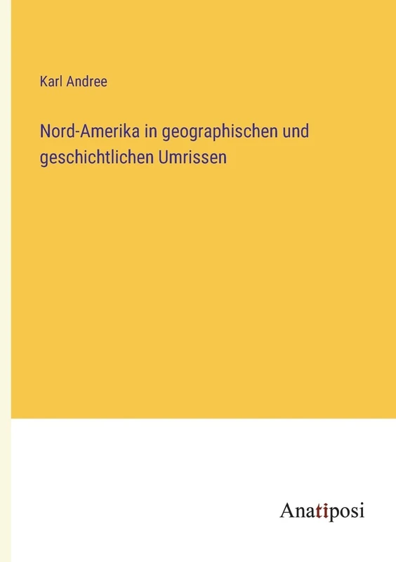 Nord-Amerika in geographischen und geschichtlichen Umrissen - Image 1