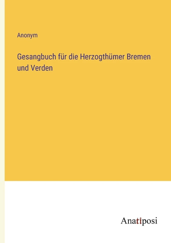 Gesangbuch für die Herzogthümer Bremen und Verden
