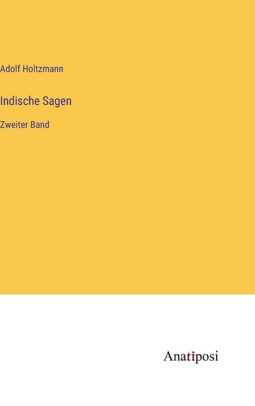 Indische Sagen: Zweiter Band