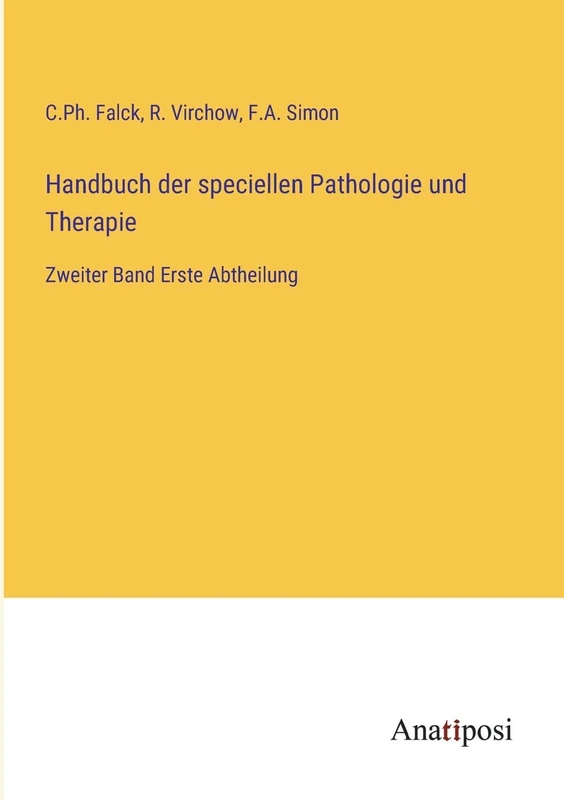 Handbuch der speciellen Pathologie und Therapie: Zweiter Band Erste Abtheilung
