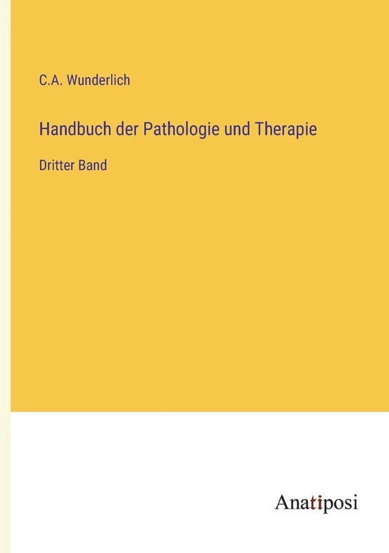 Handbuch der Pathologie und Therapie: Dritter Band