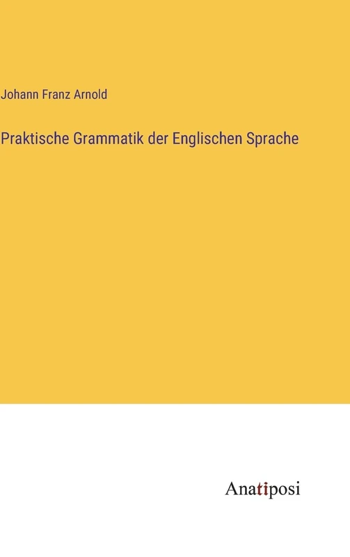 Praktische Grammatik der Englischen Sprache