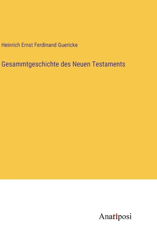 Gesammtgeschichte des Neuen Testaments