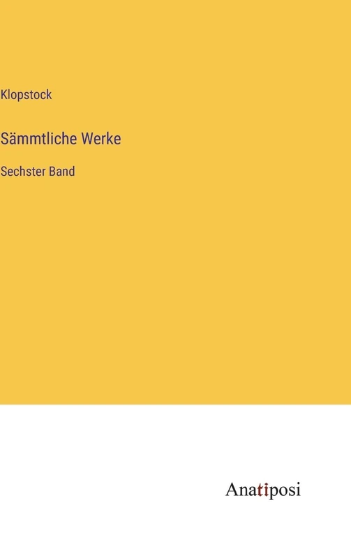 Sämmtliche Werke: Sechster Band