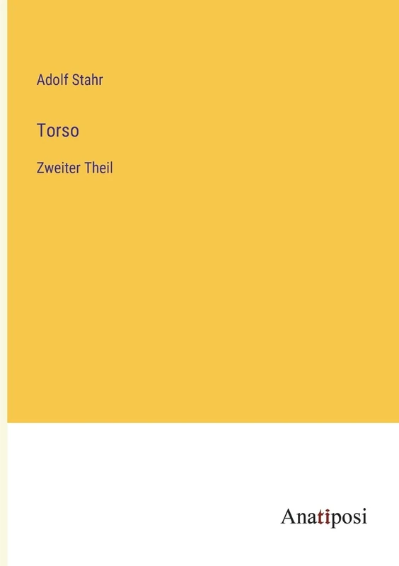 Torso: Zweiter Theil