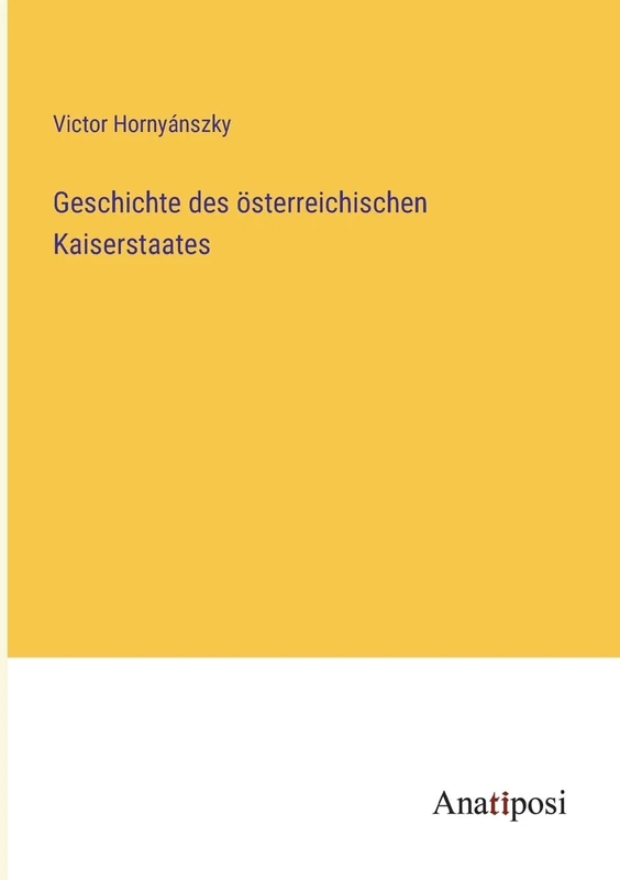 Geschichte des österreichischen Kaiserstaates - Image 1