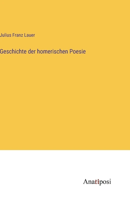 Geschichte der homerischen Poesie