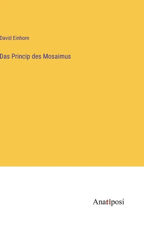 Das Princip des Mosaimus