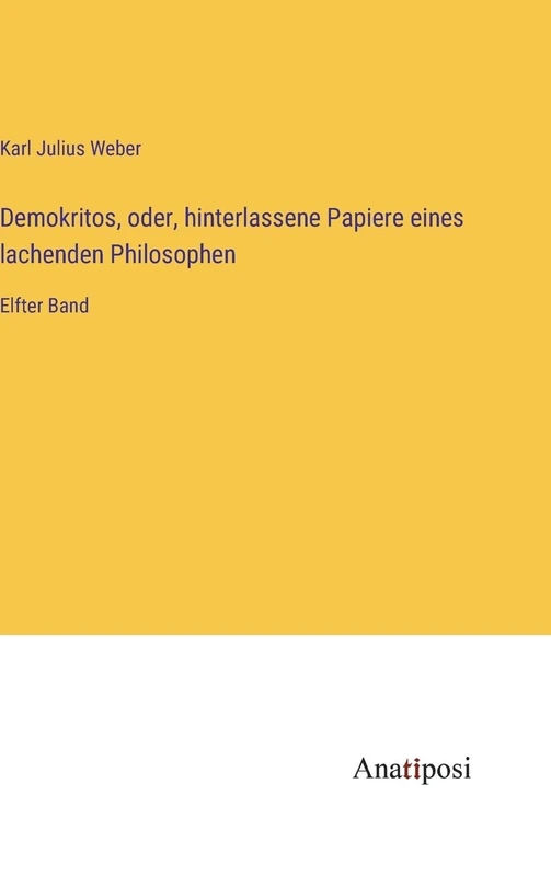 Demokritos, oder, hinterlassene Papiere eines lachenden Philosophen: Elfter Band - Image 1