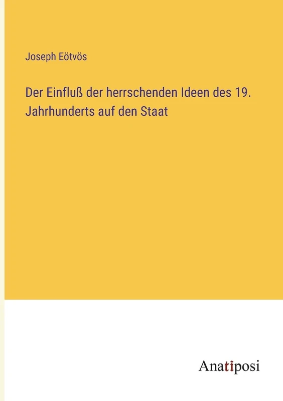 Der Einfluß der herrschenden Ideen des 19. Jahrhunderts auf den Staat