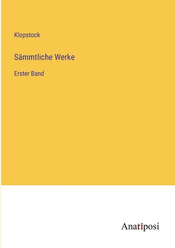 Sämmtliche Werke: Erster Band