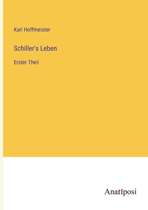 Schiller's Leben: Erster Theil