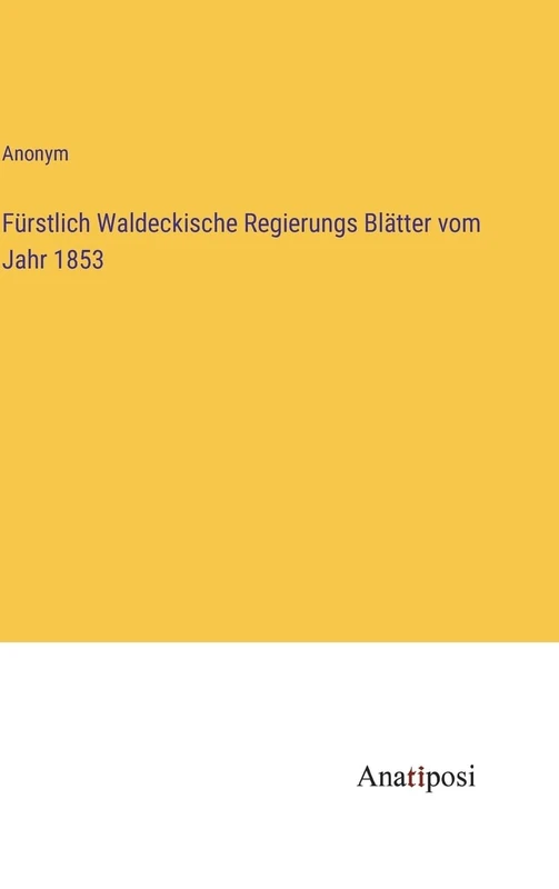 Fürstlich Waldeckische Regierungs Blätter vom Jahr 1853