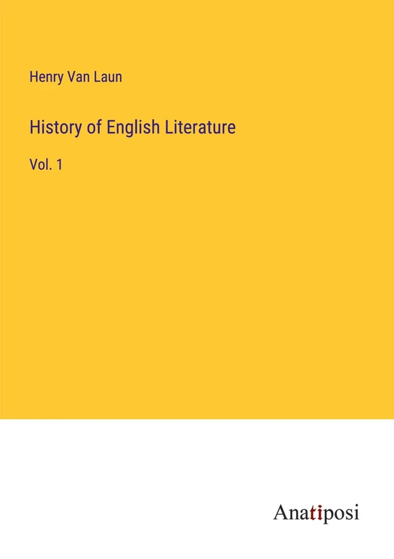 History of English Literature: Vol. 1