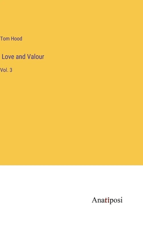 Love and Valour: Vol. 3