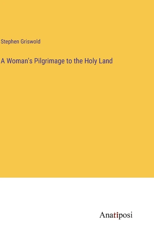 A Woman's Pilgrimage to the Holy Land