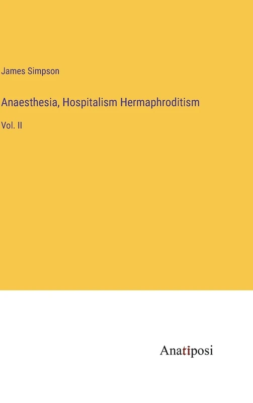 Anaesthesia, Hospitalism Hermaphroditism: Vol. II - Image 1
