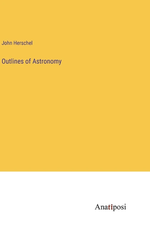 Outlines of Astronomy