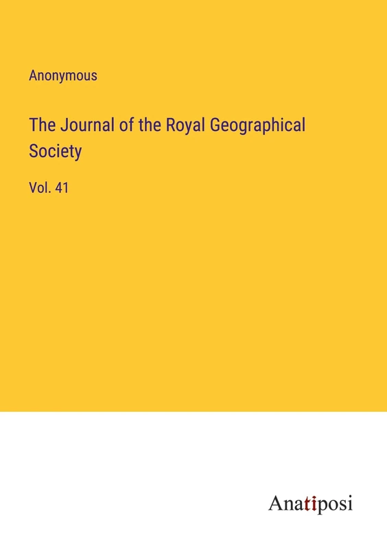The Journal of the Royal Geographical Society: Vol. 41 - Image 1