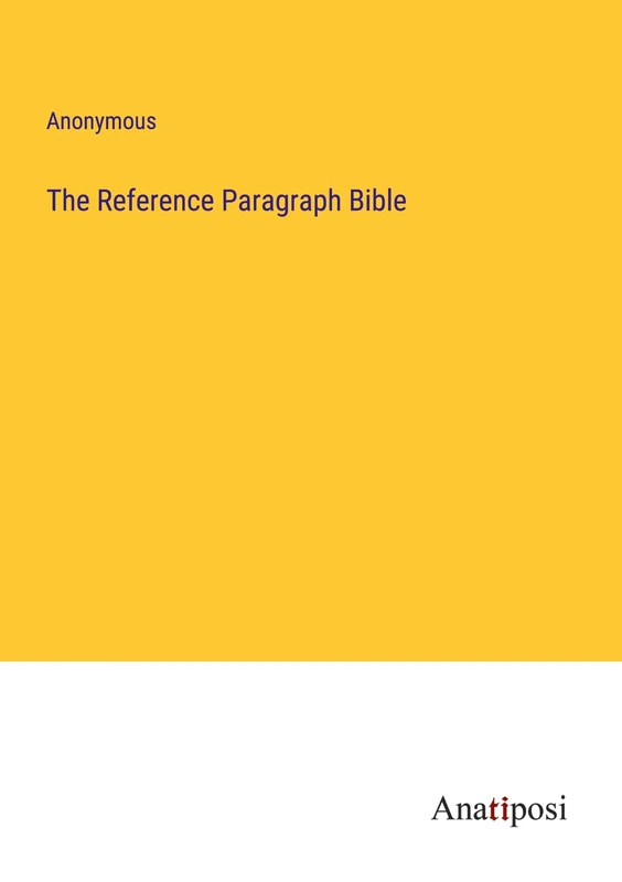 The Reference Paragraph Bible