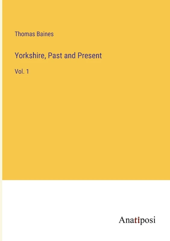 Yorkshire, Past and Present: Vol. 1 - Image 1