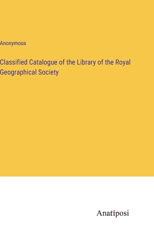 Classified Catalogue of the Library of the Royal Geographical Society - Image 1