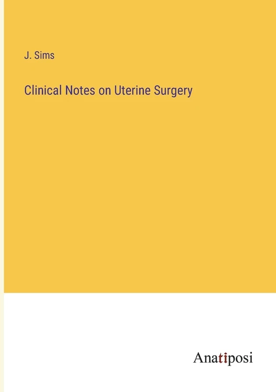 Clinical Notes on Uterine Surgery - Image 1