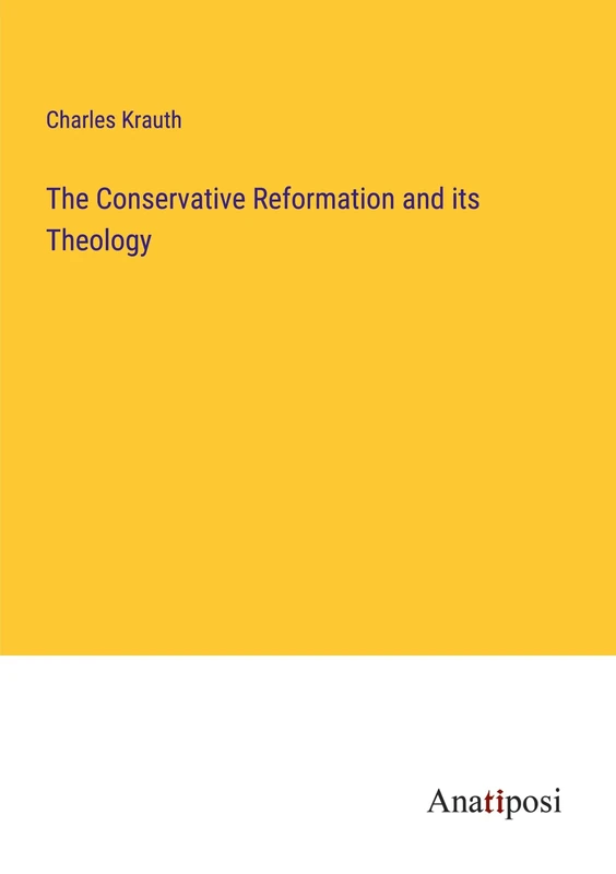 The Conservative Reformation and its Theology - Image 1