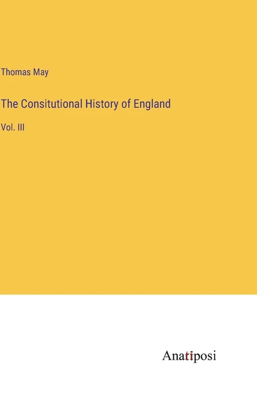 The Consitutional History of England: Vol. III - Image 1