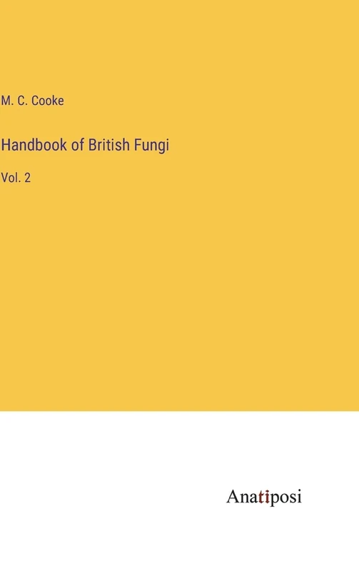 Handbook of British Fungi: Vol. 2 - Image 1
