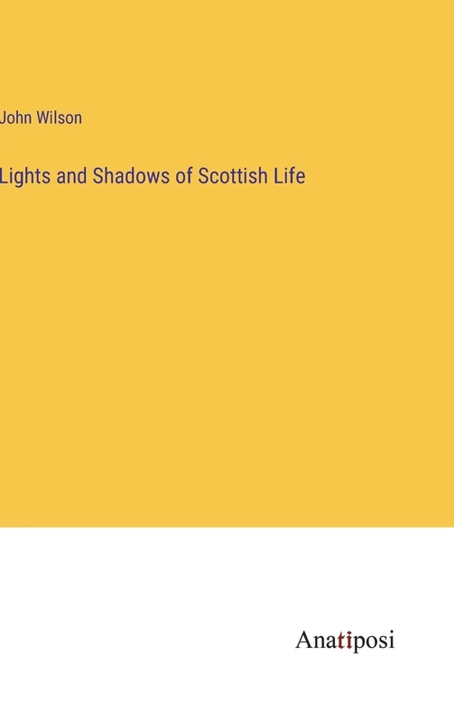Lights and Shadows of Scottish Life - Image 1