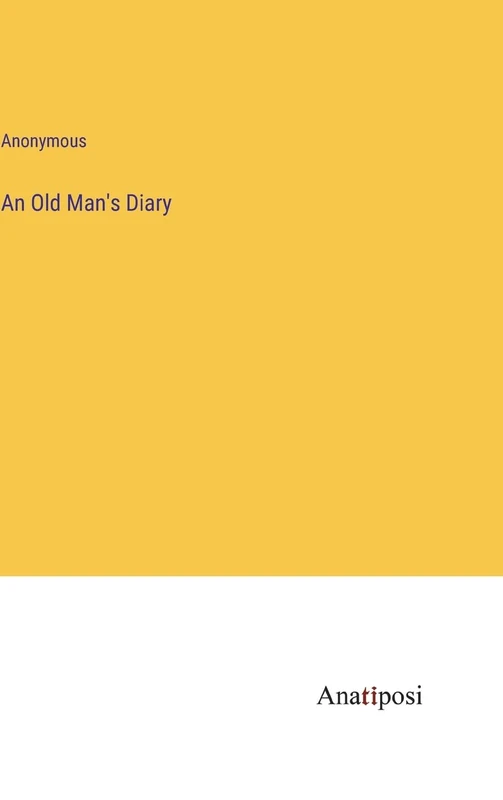 An Old Man's Diary