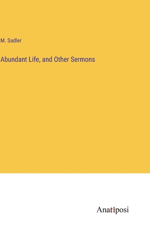 Abundant Life, and Other Sermons