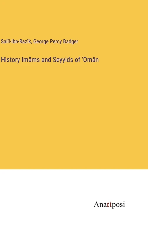 History Imâms and Seyyids of 'Omân - Image 1