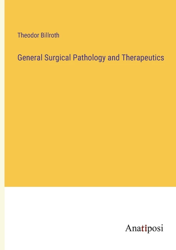 General Surgical Pathology and Therapeutics