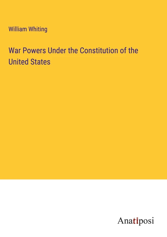 War Powers Under the Constitution of the United States