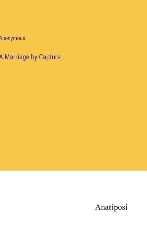 A Marriage by Capture - Image 1