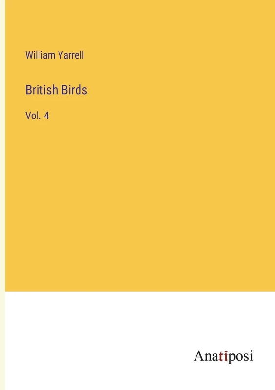British Birds: Vol. 4